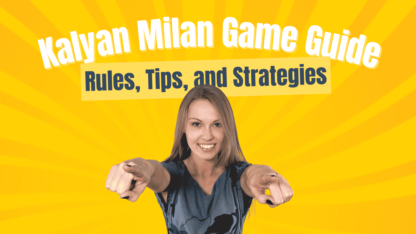 image of Kalyan Milan Game Guide